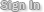 Sign In